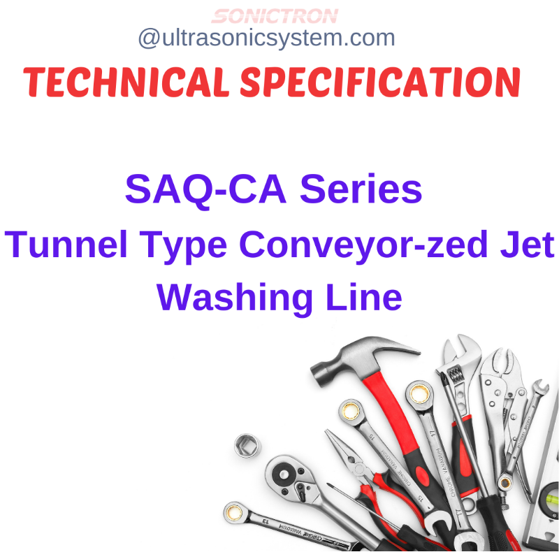 SAQ-CA Series Tunnel Type Conveyor-zed Jet Washing Line Machine specification